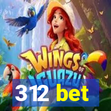 312 bet